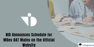 NID DAT: Schedule Announced for MDes Mains; Check Dates Here